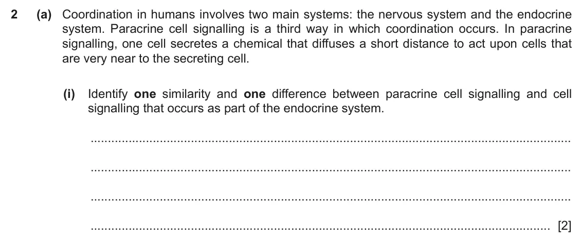 June 2024 Paper 4, question 2(a)(i): Identify one similarity and one difference between paracrine cell signalling and cell signalling that occurs as part of the endocrine system. [2]