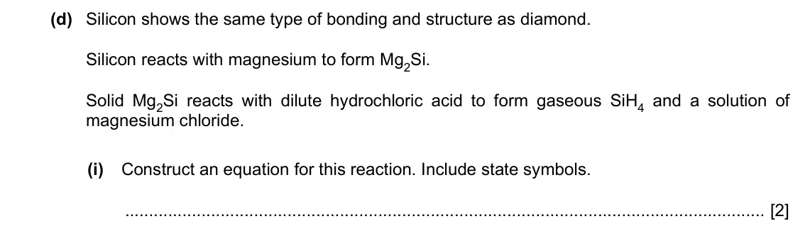 Specimen Paper 2, question 2(d)(i): Construct an equation for this reaction. Include state symbols. [2]