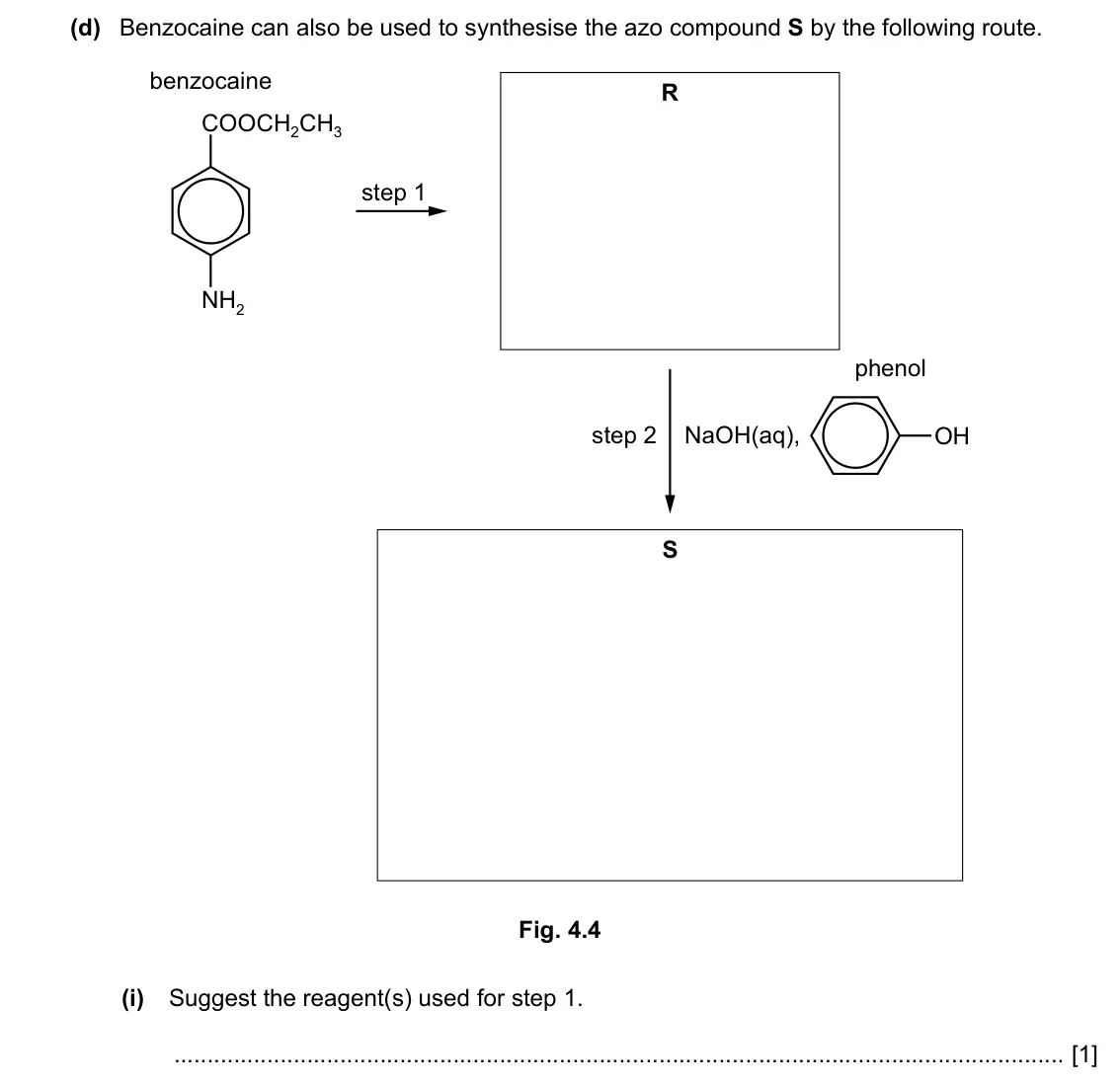 Specimen Paper 4, question 4(d)(i): Suggest the reagent(s) used for step 1. [1]