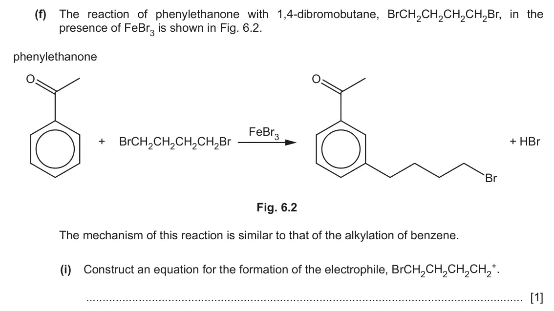 June 2024 Paper 4, question 6(f)(i): Construct an equation for the formation of the electrophile, BrCH2CH2CH2CH2 +. [1]