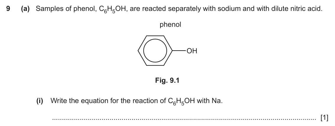 June 2024 Paper 4, question 9(a)(i): Write the equation for the reaction of C6H5OH with Na. [1]