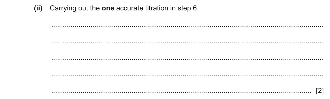 June 2024 Paper 5, question 1(c)(ii): Carrying out the one accurate titration in step 6. [2]