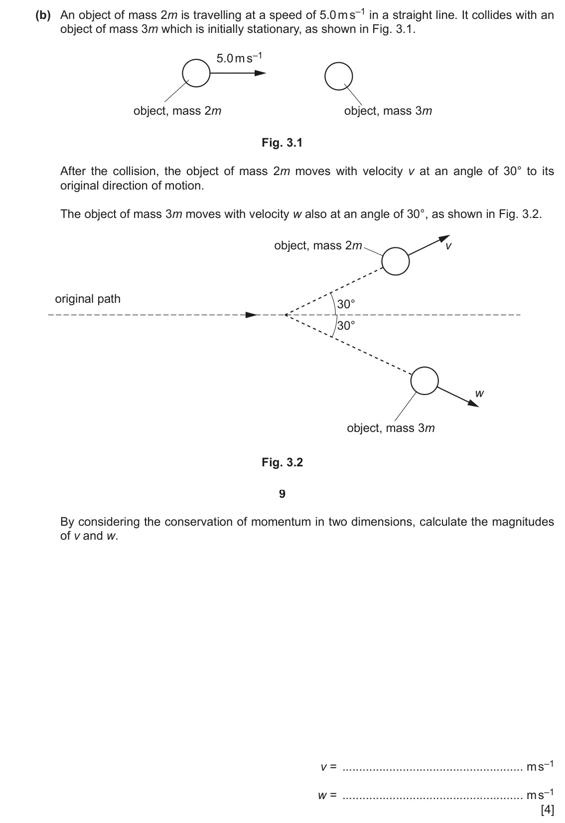 June 2024 Paper 2, question 3(b): An object of mass 2m is travelling at a speed of 5.0 m s–1 in a straight line. It collides with an object of mass 3m which is initially stationary, as shown in