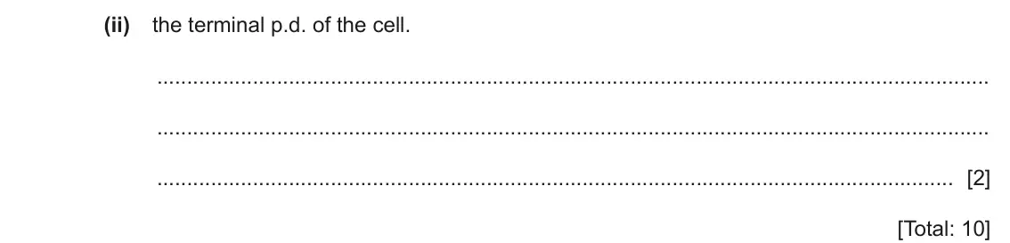 June 2024 Paper 2, question 6(d)(ii): the terminal p.d. of the cell. [2] [Total: 10]