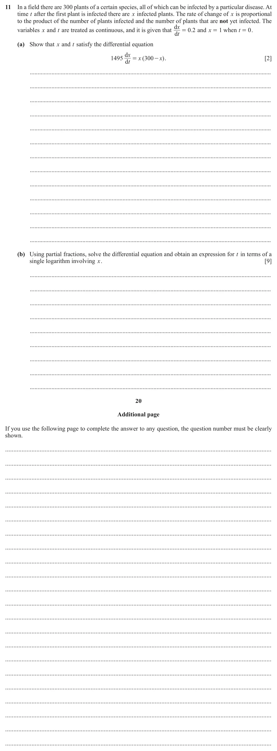 June 2024 Paper 3, question 11: In a field there are 300 plants of a certain species, all of which can be infected by a particular disease. At time t after the first plant is infected there ar