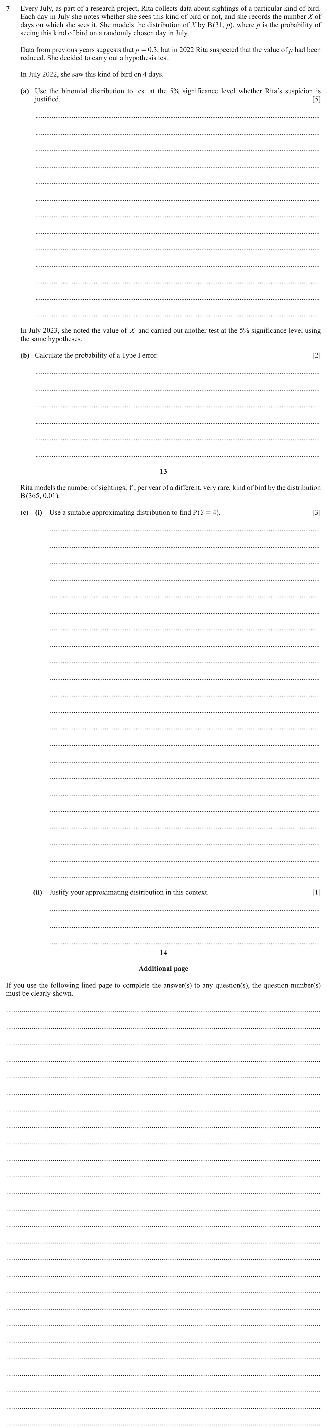 June 2024 Paper 6, question 7: Every July, as part of a research project, Rita collects data about sightings of a particular kind of bird. Each day in July she notes whether she sees this kin