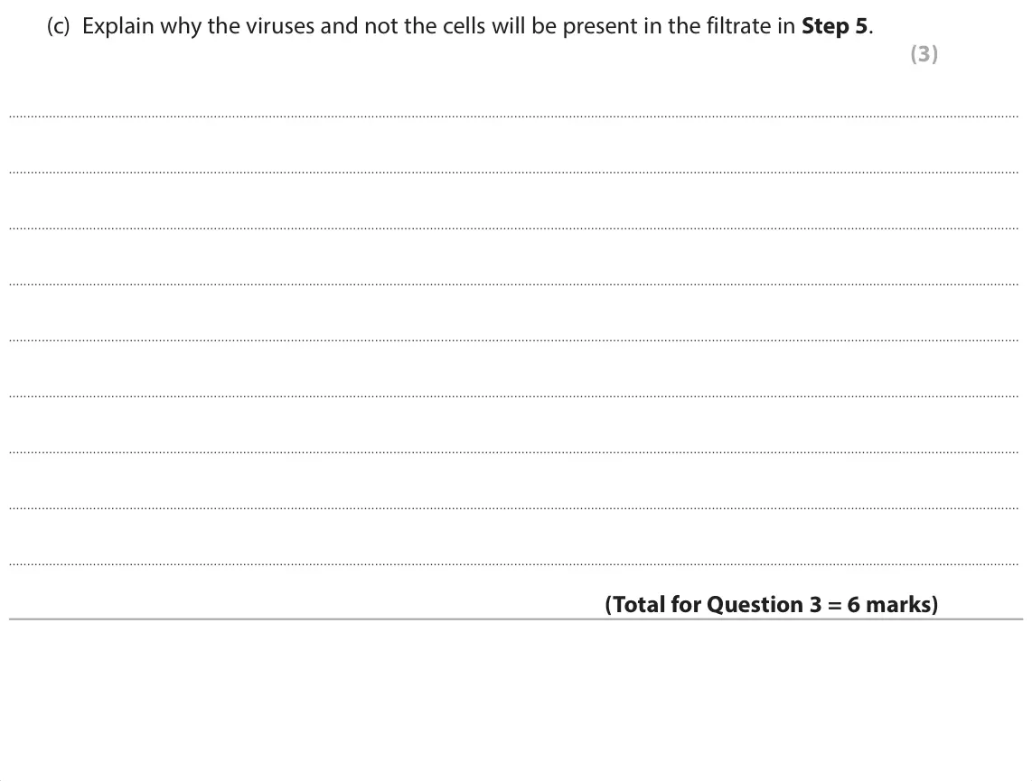 June 2025 Paper 1, question 3(c): Explain why the viruses and not the cells will be present in the filtrate in Step 5. (3)