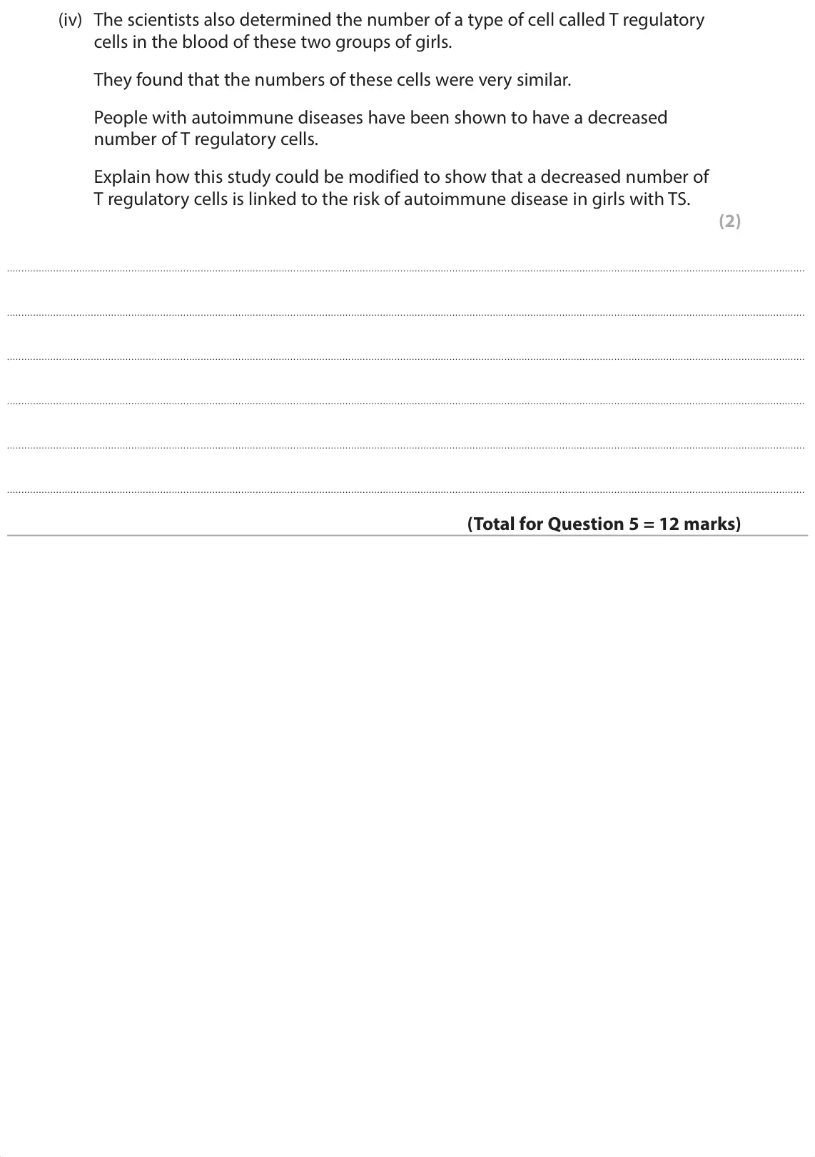 June 2025 Paper 1, question 5(c)(iv): The scientists also determined the number of a type of cell called T regulatory cells in the blood of these two groups of girls. They found that the numbers of 
