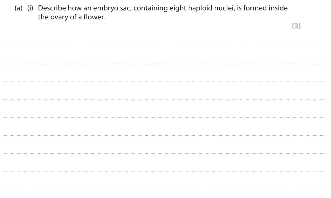 June 2024 Paper 2, question 2(a)(i): Describe how an embryo sac, containing eight haploid nuclei, is formed inside the ovary of a flower. (3)