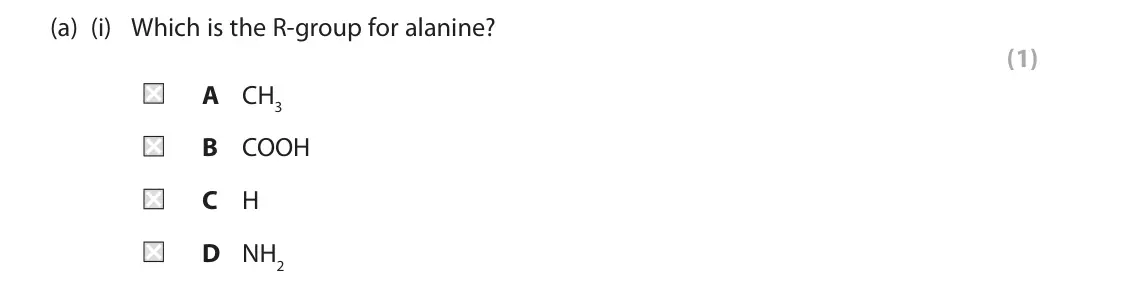 November 2021 Paper 2, question 3(a)(i): Which is the R-group for alanine? (1) A CH3 B COOH C H D NH2