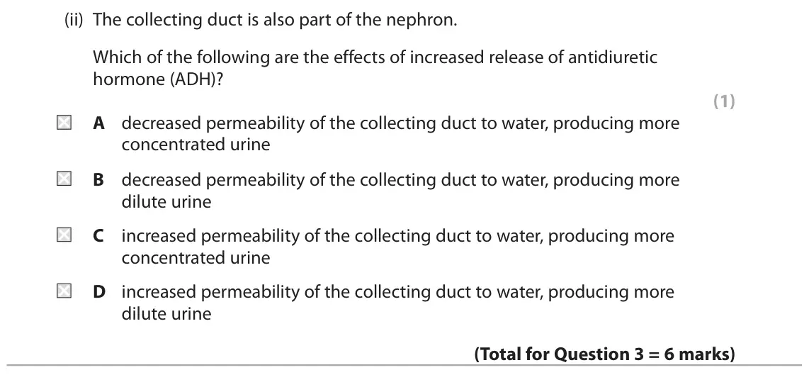 October 2020 Paper 2, question 3(b)(ii): The collecting duct is also part of the nephron. Which of the following are the effects of increased release of antidiuretic hormone (ADH)? (1) A decreased perm
