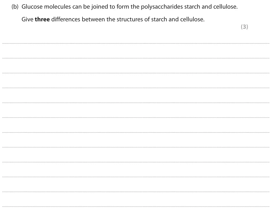 June 2023 Paper 3, question 1(b): Glucose molecules can be joined to form the polysaccharides starch and cellulose. Give three differences between the structures of starch and cellulose. (3)