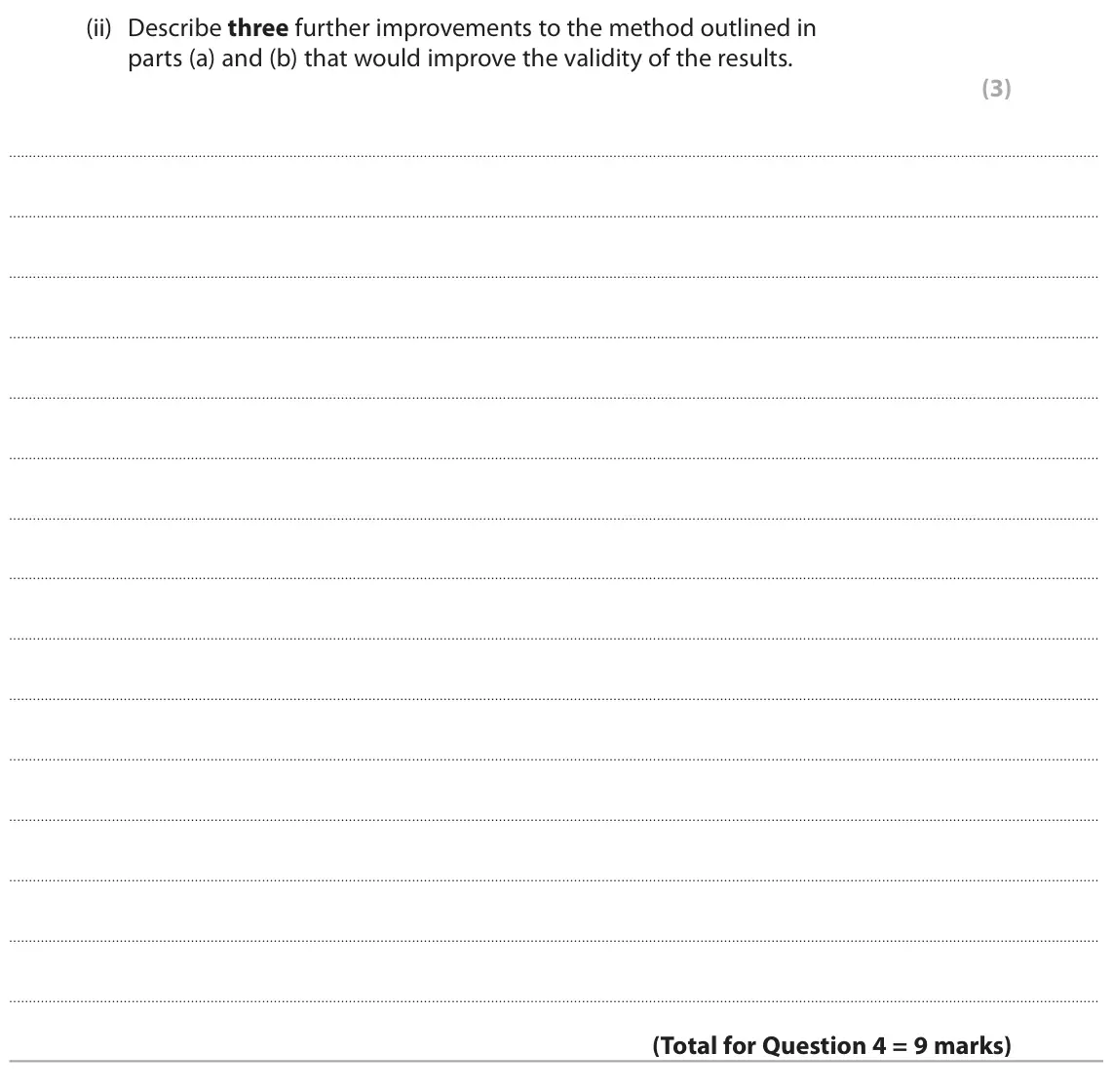 June 2023 Paper 3, question 4(b)(ii): Describe three further improvements to the method outlined in parts (a) and (b) that would improve the validity of the results. (3)
