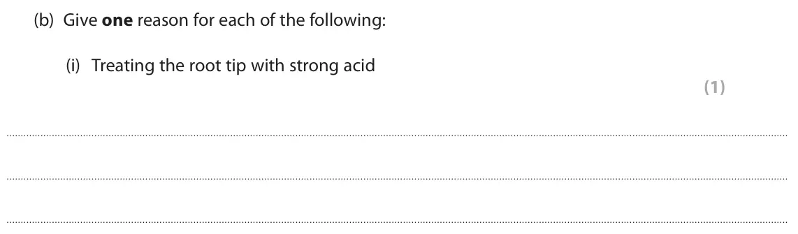 June 2024 Paper 3, question 1(b)(i): Treating the root tip with strong acid (1)