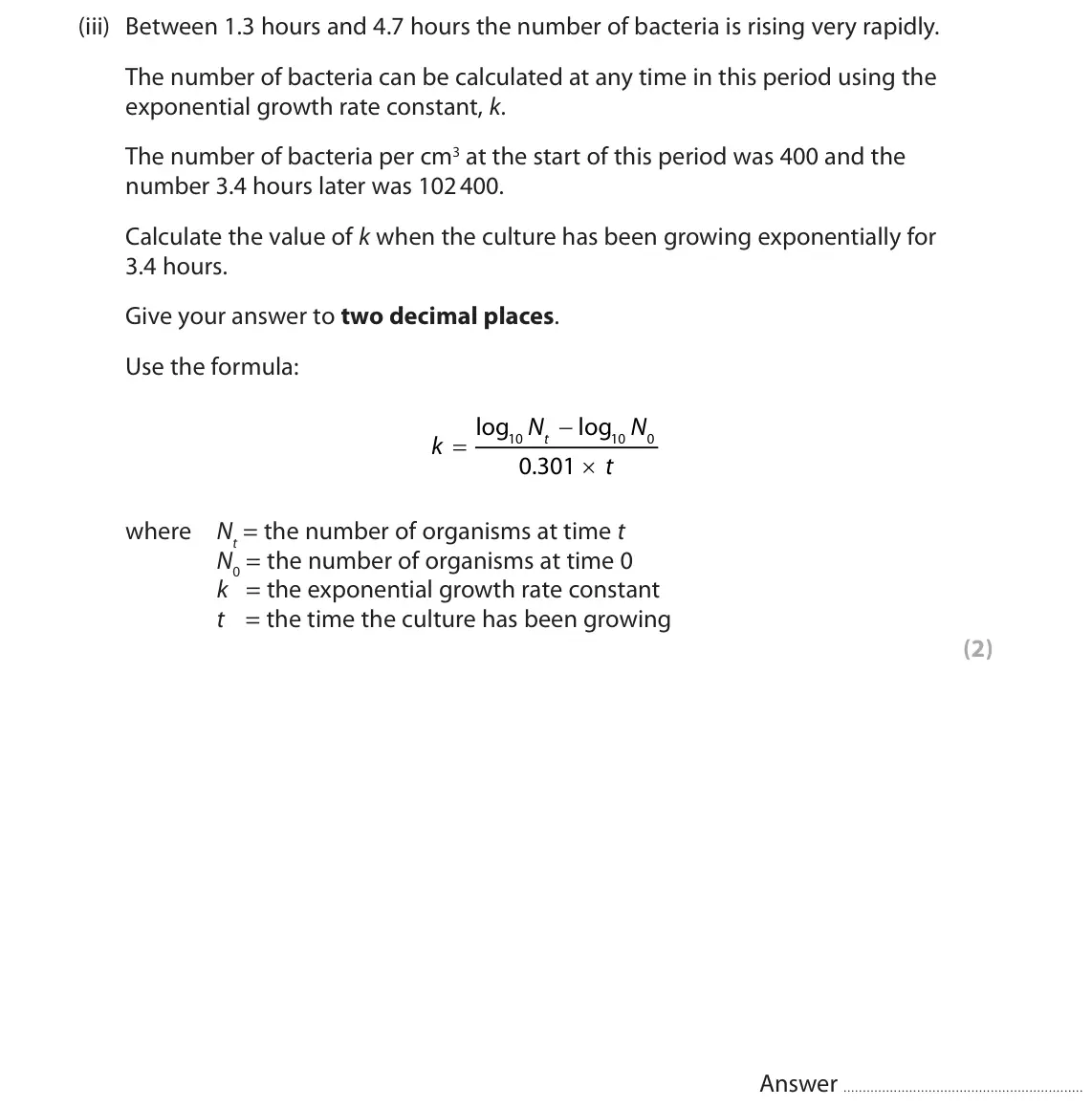 June 2025 Paper 3, question 11(a)(iii): Between 1.3 hours and 4.7 hours the number of bacteria is rising very rapidly. The number of bacteria can be calculated at any time in this period using the exp