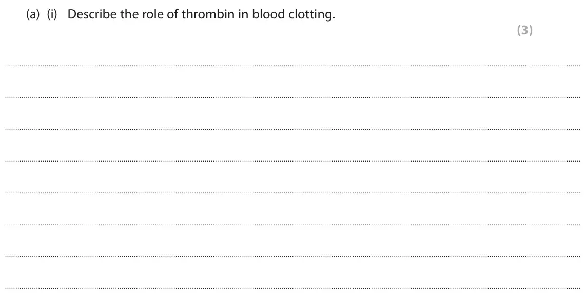 June 2019 Paper 1, question 8(a)(i): Describe the role of thrombin in blood clotting. (3)