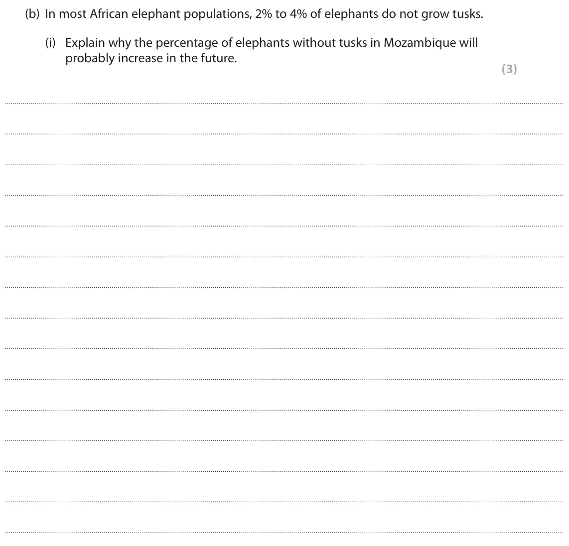 November 2021 Paper 1, question 3(b)(i): Explain why the percentage of elephants without tusks in Mozambique will probably increase in the future. (3)
