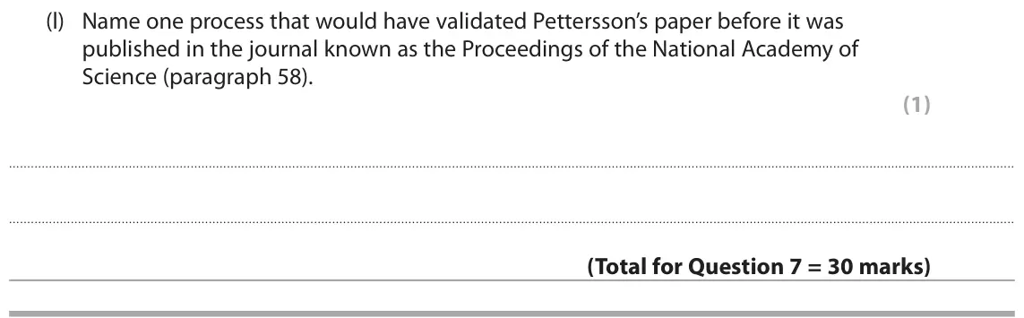 June 2018 Paper 3, question 7(l): Name one process that would have validated Pettersson’s paper before it was published in the journal known as the Proceedings of the National Academy of Science