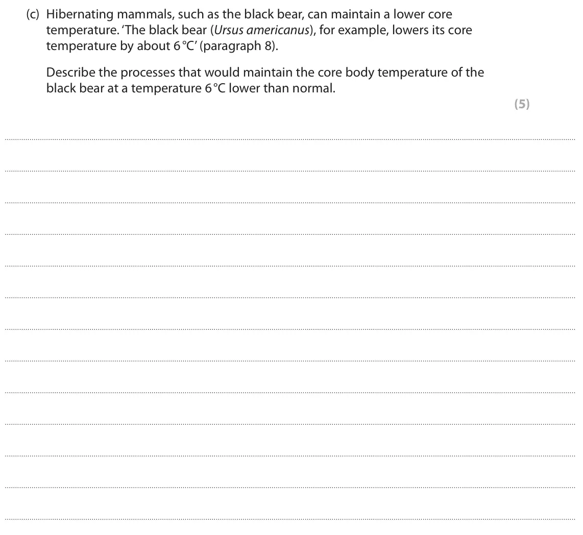 June 2025 Paper 3, question 8(c): Hibernating mammals, such as the black bear, can maintain a lower core temperature. ‘The black bear (Ursus americanus), for example, lowers its core temperature