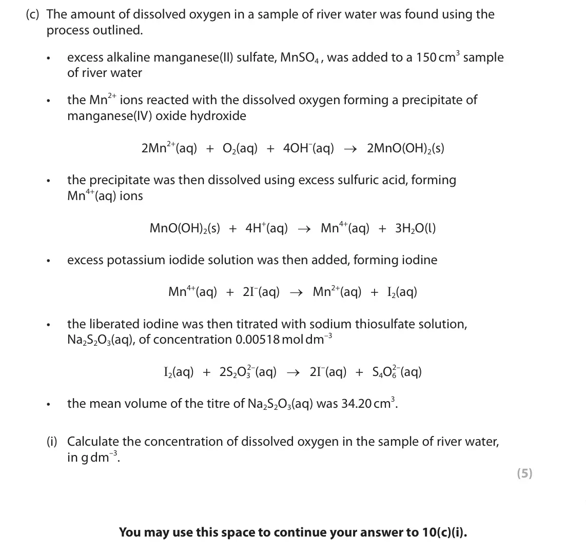 June 2023 Paper 1, question 10(c)(i): Calculate the concentration of dissolved oxygen in the sample of river water, in g dm–3. (5) You may use this space to continue your answer to 10(c)(i).