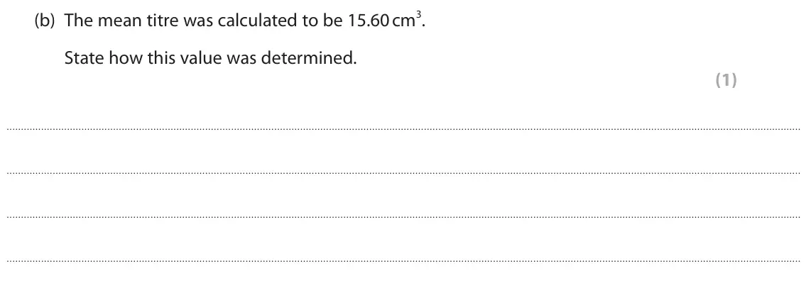 June 2025 Paper 1, question 9(b): The mean titre was calculated to be 15.60 cm3. State how this value was determined. (1)