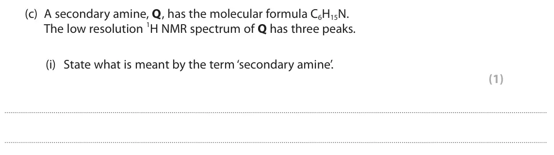 June 2024 Paper 2, question 6(c)(i): State what is meant by the term ‘secondary amine’. (1)