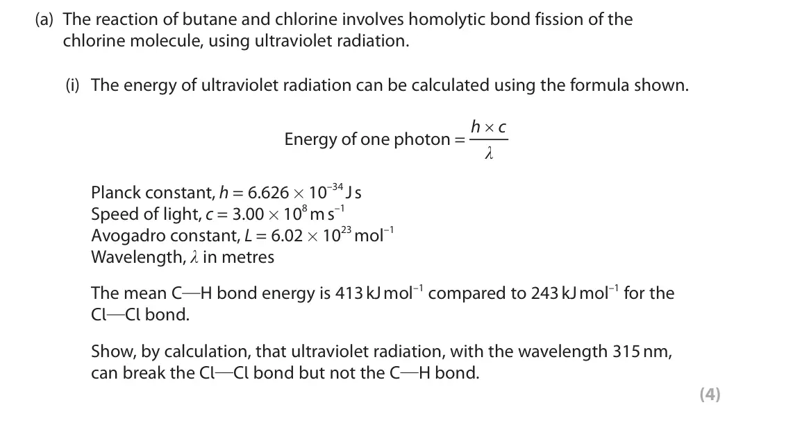 June 2025 Paper 2, question 4(a)(i): The energy of ultraviolet radiation can be calculated using the formula shown. h c Energy of one photon = λ Planck constant, h = 6.626 × 10–34 J s Speed of ligh