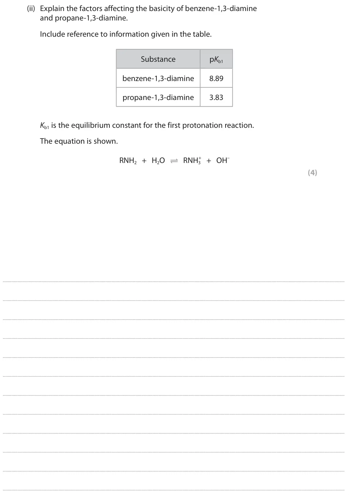 June 2025 Paper 2, question 7(b)(ii): Explain the factors affecting the basicity of benzene‑1,3‑diamine and propane‑1,3‑diamine. Include reference to information given in the table. Substance pKb1 b