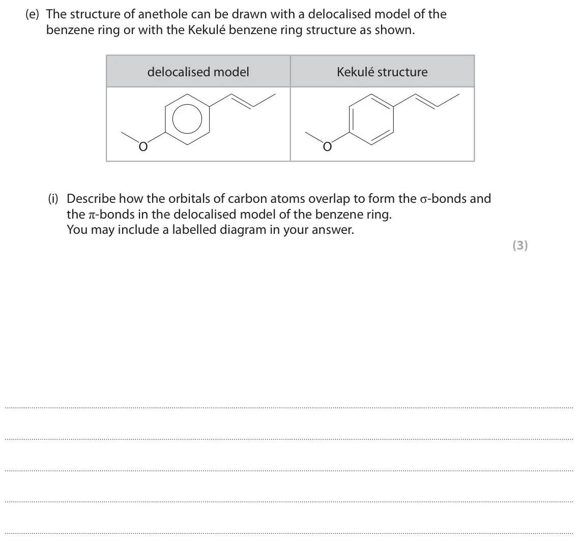 June 2025 Paper 2, question 8(e)(i): Describe how the orbitals of carbon atoms overlap to form the σ‑bonds and the π‑bonds in the delocalised model of the benzene ring. You may include a labelled d