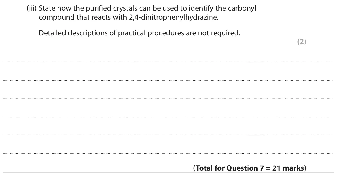 June 2022 Paper 3, question 7(c)(iii): State how the purified crystals can be used to identify the carbonyl compound that reacts with 2,4‑dinitrophenylhydrazine. Detailed descriptions of practical pr