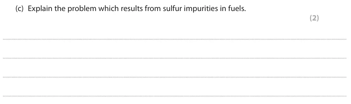 June 2023 Paper 3, question 1(c): Explain the problem which results from sulfur impurities in fuels. (2)