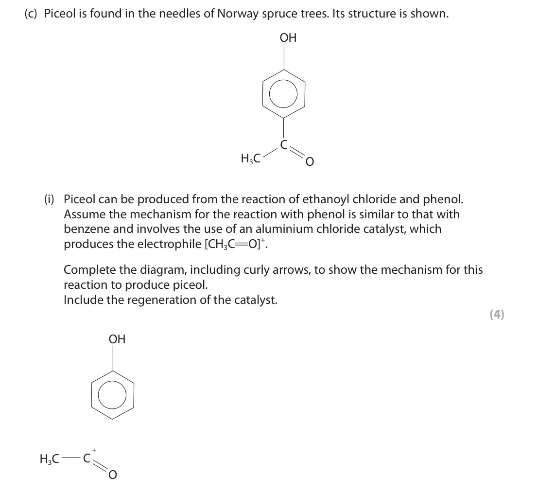 June 2023 Paper 3, question 9(c)(i): Piceol can be produced from the reaction of ethanoyl chloride and phenol. Assume the mechanism for the reaction with phenol is similar to that with benzene and