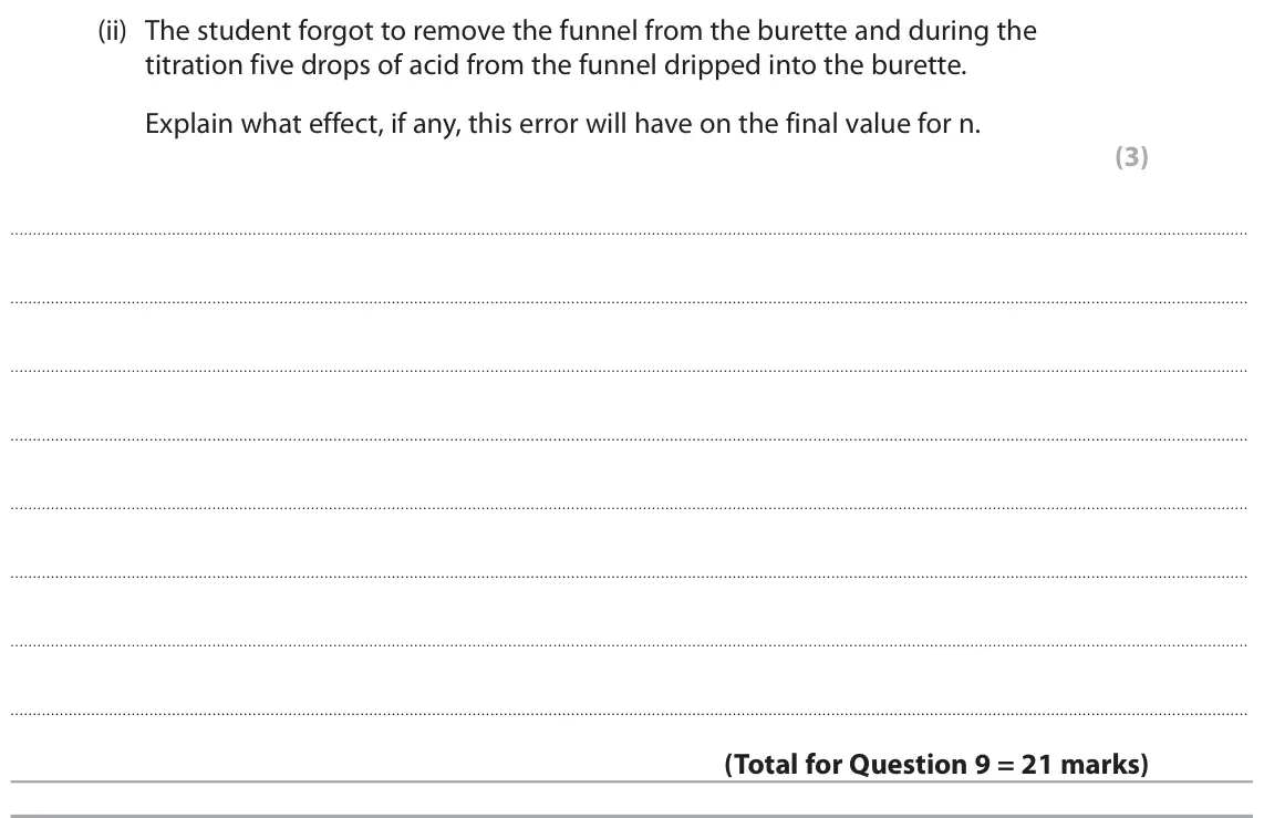 June 2025 Paper 3, question 9(d)(ii): The student forgot to remove the funnel from the burette and during the titration five drops of acid from the funnel dripped into the burette. Explain what effe
