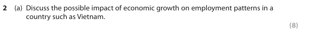 June 2022 Paper 3, question 2(a): Discuss the possible impact of economic growth on employment patterns in a country such as Vietnam. (8) Read the following extracts (F–I) before answering Quest
