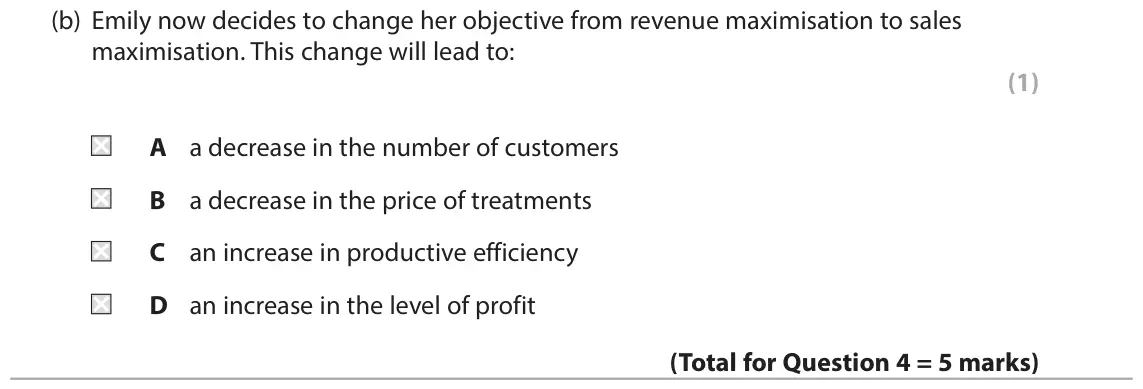 June 2018 Paper 1, question 4(b): Emily now decides to change her objective from revenue maximisation to sales maximisation. This change will lead to: (1) A a decrease in the number of customers