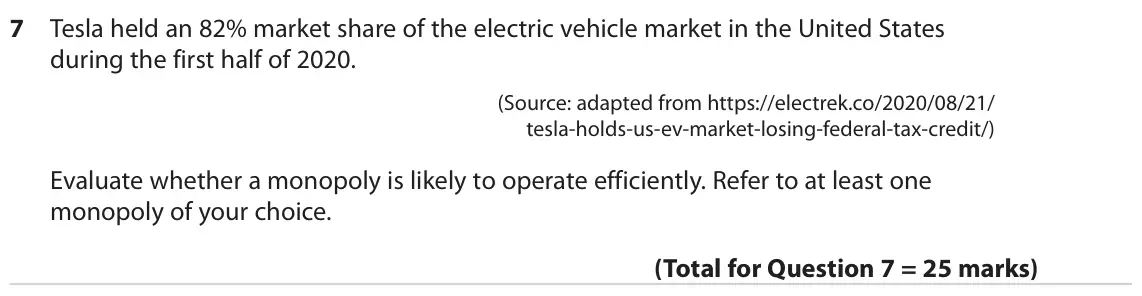 June 2022 Paper 1, question 7: Tesla held an 82% market share of the electric vehicle market in the United States during the first half of 2020. (Source: adapted from https://electrek.co/2020