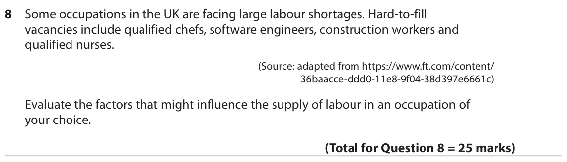 June 2022 Paper 1, question 8: Some occupations in the UK are facing large labour shortages. Hard-to-fill vacancies include qualified chefs, software engineers, construction workers and quali