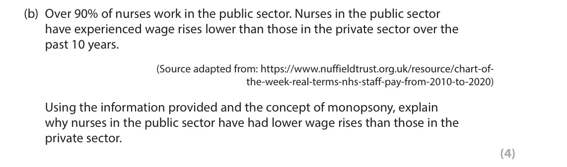 June 2023 Paper 1, question 5(b): Over 90% of nurses work in the public sector. Nurses in the public sector have experienced wage rises lower than those in the private sector over the past 10 ye