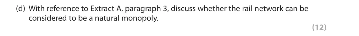 October 2020 Paper 1, question 6(d): With reference to Extract A, paragraph 3, discuss whether the rail network can be considered to be a natural monopoly. (12) Read Figures 1, 2 and 3 and the foll