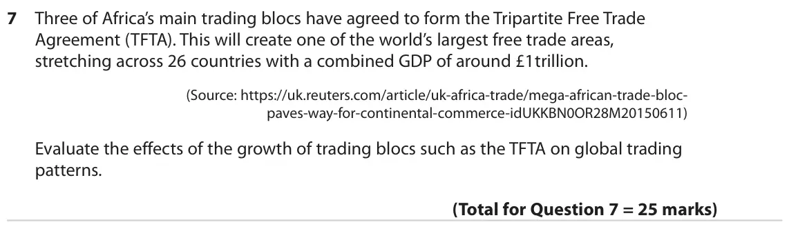 June 2019 Paper 2, question 7: Three of Africa’s main trading blocs have agreed to form the Tripartite Free Trade Agreement (TFTA). This will create one of the world’s largest free trade area