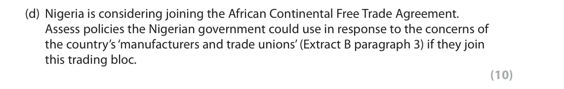 October 2020 Paper 2, question 6(d): Nigeria is considering joining the African Continental Free Trade Agreement. Assess policies the Nigerian government could use in response to the concerns of th