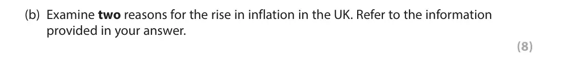 June 2023 Paper 3, question 1(b): Examine two reasons for the rise in inflation in the UK. Refer to the information provided in your answer. (8) Read Figures 1 and 2 and the following extracts (
