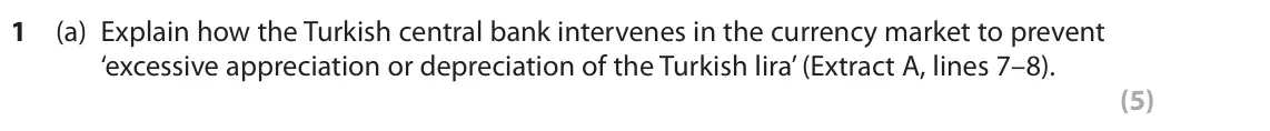 October 2020 Paper 3, question 1(a): Explain how the Turkish central bank intervenes in the currency market to prevent ‘excessive appreciation or depreciation of the Turkish lira’ (Extract A, lines