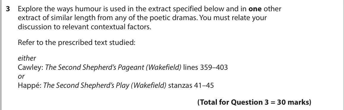 November 2021 Paper 3, question 3: Explore the ways humour is used in the extract specified below and in one other extract of similar length from any of the poetic dramas. You must relate your di