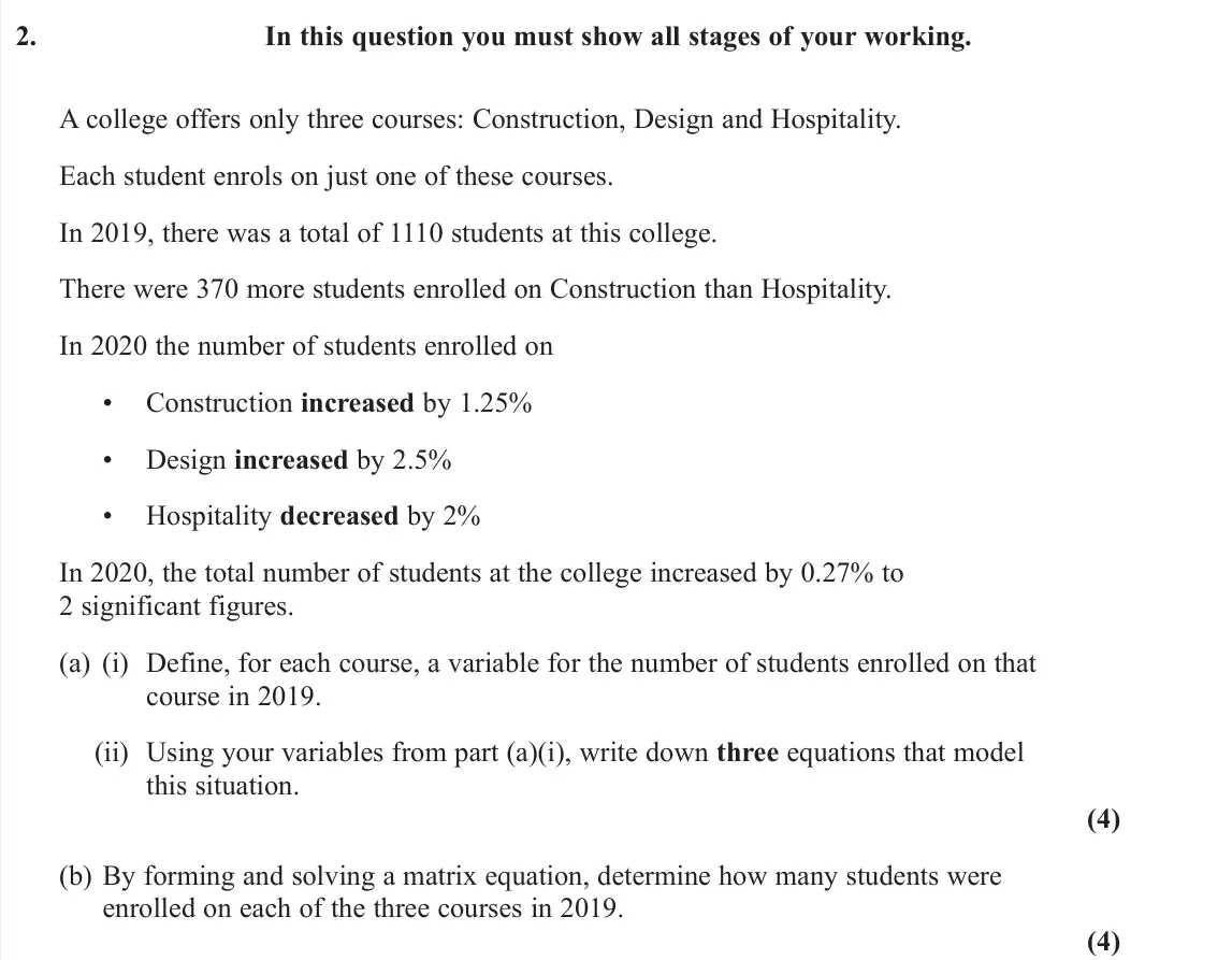 June 2022 Core Pure 2, question 2: In this question you must show all stages of your working. A college offers only three courses: Construction, Design and Hospitality. Each student enrols on jus