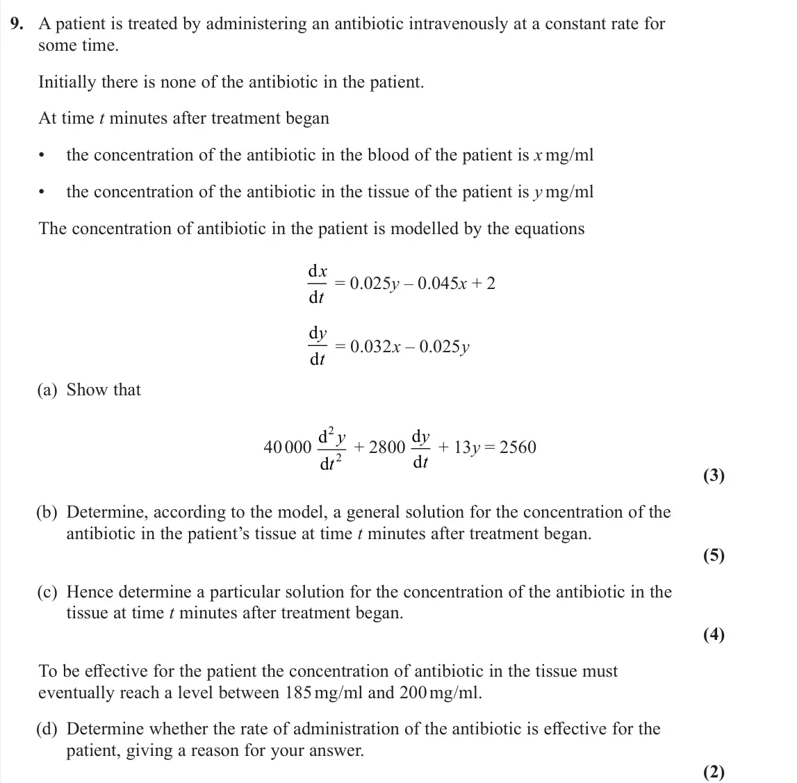 June 2023 Core Pure 2, question 9: A patient is treated by administering an antibiotic intravenously at a constant rate for some time. Initially there is none of the antibiotic in the patient. At