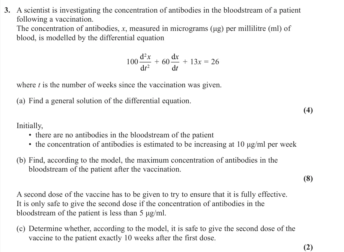 November 2020 Core Pure 2, question 3: A scientist is investigating the concentration of antibodies in the bloodstream of a patient following a vaccination. The concentration of antibodies, x, measur