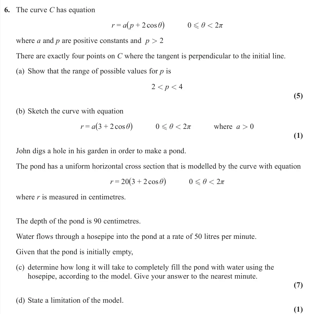 November 2021 Core Pure 2, question 6: The curve C has equation r = a(p + 2 cos θ) 0  θ < 2π where a and p are positive constants and p > 2 There are exactly four points on C where the tangent is pe