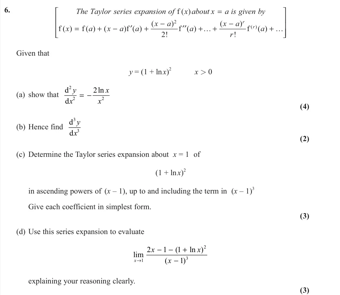 November 2021 Further Pure 1, question 6: 2 ( ) f ( ) ( ) f ( ) f ( ) ( )f ( ) f ( ) ( ! ( f ) ) 2! =     − −   = + − + + + + ′ ′′     … … r r The Taylor series expansion of x about x a is giv
