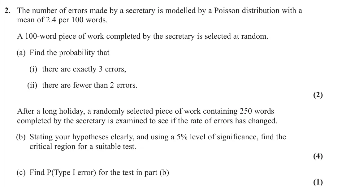 June 2024 Further Statistics 1, question 2: The number of errors made by a secretary is modelled by a Poisson distribution with a mean of 2.4 per 100 words. A 100‑word piece of work completed by the secre